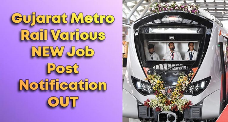 Gujrat Metro Rail Recruitment Various Posts Notification Out