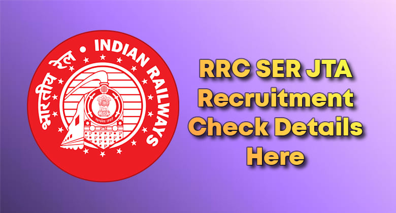 RRC SER JTA Recruitment